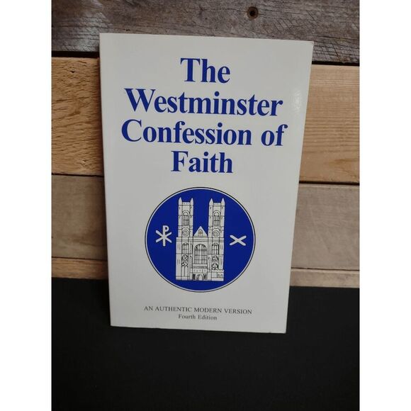 The Westminster Confession of Faith Paperback ISBN # 9781893009080 - Picture 1 of 2